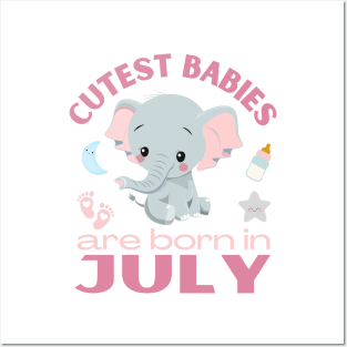 Cutest babies are born in July for July birhday girl womens Posters and Art